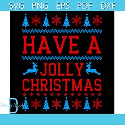 Have A Jolly Christmas Svg, Christmas Svg, Xmas Svg, Jolly Svg, Christmas Gift Svg, Reindeer Svg