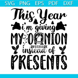This Year I'm Giving My Opinion Instead Of Presents Svg, Christmas Svg, Xmas Hat Svg