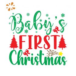 Baby's First Christmas Svg, Christmas Svg, Xmas Svg, Xmas Tree Svg, Snowflakes Svg