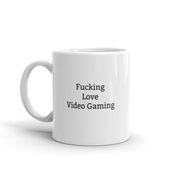 I Love Video Gaming Mug-Fucking Love Video Gaming-Rude Video Gaming Mug-Funny Video Gaming Mug-Video Gaming Lover Mug-Ru