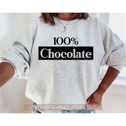 Chocolate Svg, 100 Chocolate Svg, Melanin Svg, Black Women Svg, Black Girl Shirt Design Png Cut File for Cricut, Silhoue