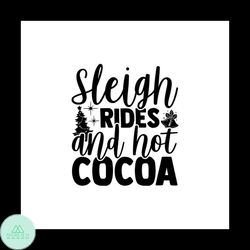 Sleigh Rides And Hot Cocoa Svg, Christmas Svg, Sleigh Rides Svg, Hot Cocoa Svg, Pine Tree Svg, Bells Svg