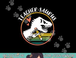 Teacher-saurus Funny Dinosaur Teacher design T-Rex design  png, sublimation copy