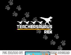 Teachersaurus Vintage T-Rex Dinosaur Teacher Back To School  png, sublimation copy