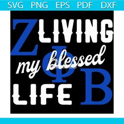 Living my blessed life, zeta Phi Beta svg, Zeta svg, 1920 zeta phi beta