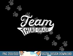 Team Third Grade Tshirt - Student Teacher Back to School Tee copy