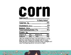 Thanksgiving Corn Nutritional Facts  png, sublimation