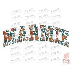 Floral Marmie PNG, Retro Marmie Png, Marmie Png, Marmie Png, Mom Sublimation Png, Mom Shirt Design, Mother's Day Png, Su