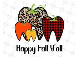 Happy Fall Y'all Png, Thanksgiving Halloween Dental Hygienist Png, Pumpkin Teeth PNG, Dental Design, Digital Download, L