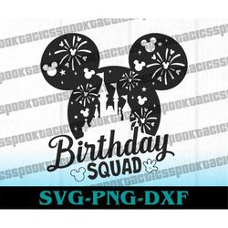 Birthday Squad SVG, birthday mouse svg, magic svg, kingdom svg, Silhouette cut file, Cricut cut file, Bad girls svg, spo