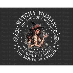 Witch Woman The Soul Of A Witch PNG, Halloween Png, Halloween Witch Png, Spooky Png, Halloween Sublimation For Shirt, Di