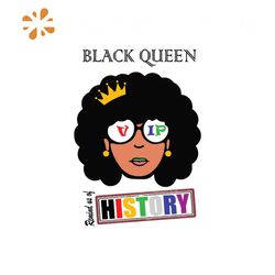 Black queen history Svg, Melanin Svg, Black Girl Svg, Afro Girl Svg, Black Women Svg
