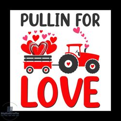Pullin For Love Valentine Svg, Valentine SvgPullin Svg, Truck Svg, Heart Svg, Love Svg