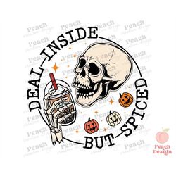 Dead Inside But Spiced PNG, Retro Fall Png, Fall Skeleton Coffee Png, Fall Vibes Png, Halloween Png, Fall Pumpkin Png, F