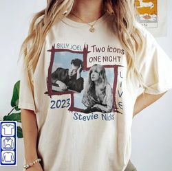 Billy Joel Stevie Nick Two Icons One Night T-Shirt, Billy Joel Sweatshirt, Stevie Nick 2023 Tee