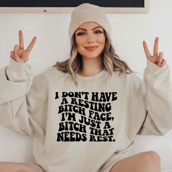 I don't have a resting bitch face SVG, resting bitch face png, need rest svg, trendy svg, trendy png, funny adult svg, s