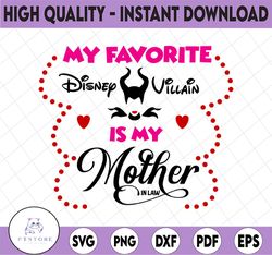 My fav disney villain is my Mother in law SVG, PNG, DXF, disney svg, disney digital disney vacation svg, Disney svg