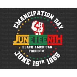 Amancipation Day Juneteenth SVG, Juneteenth Svg, Black American Freedom Svg, BLM Svg, Free-ish Svg, Freedom 1865 Svg, Di
