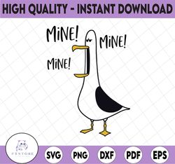 Svg Seagull Finding Nemo Mine Quote, Disney Inspired Design for Cutting Machines, Svg, Png, Dxf, Eps Formats