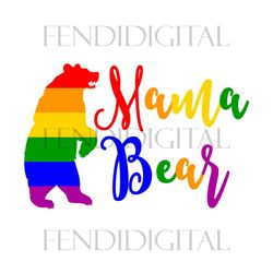 Mama Bear Rainbow Svg, Lgbt Svg, Rainbow Svg, Mama Bear Svg, Gay Svg, Lesbian Svg, Mama Bear Lgbt, Pride Bear Svg, Love