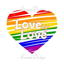 Love Is Love Sublimation Svg, Lgbt Svg, Rainbow Svg, Heart Rainbow Svg, Gay Svg, Lesbian Svg, Love Is Love, Boy Love, Ga