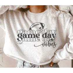 Game Day Vibes SVG PNG PDF, Game Day Svg, Football Svg, Game Day T-Shirt, Football Mom Svg, Sports T-Shirt Svg, Game Day