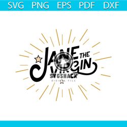 Jane The Virgin SVG CutFile, Trending SVG, svg files, svg cricut,