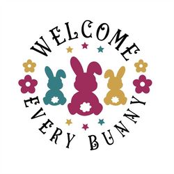Welcome Every Bunny - Easter Bunny SVG - SVG Download File - Plotter File - Plotter Cricut - Plotter File