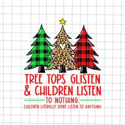 Tree Tops Glisten And Children Listen To Nothing Christmas Png, Christmas Tree Buffalo Plaid Png, Christmas Buffalo Plai