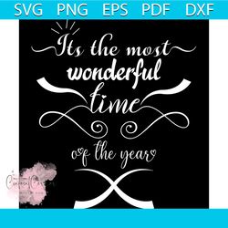 It's The Most Wonderful Time Of The Year Svg, Christmas Svg, Xmas Svg, Happy Holiday Svg