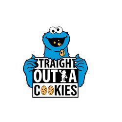 Straight Outta Cookies Svg, Trending Svg, Cookie Monster Svg, Sesame Street Svg, Straight Outta