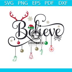 Believe Svg, Christmas Svg, Xmas Svg, Happy Holiday Svg, Reindeer Svg, Christmas Hat Svg
