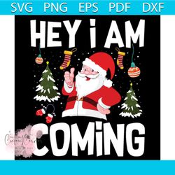 Hey I Am Coming Svg, Christmas Svg, Xmas Svg, Xmas Balls Svg, Christmas Gift Svg