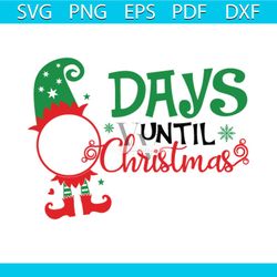 Days Until Christmas Svg, Christmas Svg, Xmas Svg, Snowflakes Svg, Christmas Gift Svg