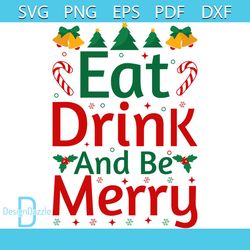 Eat Drink And Be Merry Svg, Christmas Svg, Xmas Svg, Christmas Candy Cane Svg