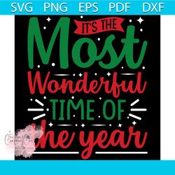 It's The Most Wonderful Time Of The Year Svg, Christmas Svg, Xmas Svg, Christmas Spirit Svg