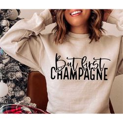 but first champagne svg png pdf,  new years eve svg, popping bottles svg, wedding celebration svg, happy new year svg, c