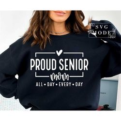 Proud Senior Mom SVG PNG, Senior Mom Shirt Svg,  Proud Family Shirt Svg, Senior Svg, Class of 2023 Svg, 2023 Grad Svg, G