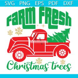 Farm Fresh Christmas Trees Svg, Christmas Svg, Xmas Svg, Snowflakes Svg, Christmas Gift Svg
