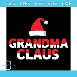 Grandma Claus Svg, Christmas Svg, Xmas Svg, Happy Holiday Svg, Grandma Svg, Santa Claus Svg