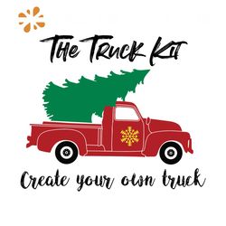 The Truck Kit Create Your Own Truck Svg, Christmas Svg, Xmas Svg, Truck Kit Svg