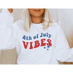 4th Of July Vibes SVG PNG PDF, 4th of July Svg, America Svg, Patriotic Svg, Fourth of July Svg, 4th of July Svg Files, I