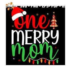 One Merry Mom Svg, Christmas Svg, Xmas Svg, Fairy Lights Svg, Christmas Gift Svg