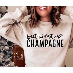 but first champagne svg png pdf, new years eve svg, popping bottles svg, wedding celebration svg, happy new year svg, ch