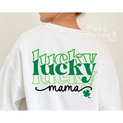 One Lucky Mama SVG PNG, Lucky Mama Svg, Lucky Charm Svg, St Patricks Day Svg, St Patricks Shirt, Irish Svg, Funny St Pat