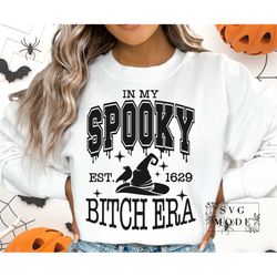 In my Spooky Bitch Era SVG PNG, Spooky Bitch Svg, Trendy Halloween Svg, Funny Halloween Svg, Spooky Vibes Svg, Spooky Gi