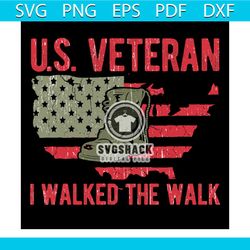 US Veteran I Walked The Walk Svg, Veteran Svg, Military Svg, Superhero Svg, American Flag Svg