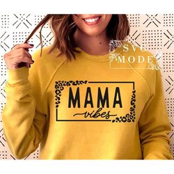 Mama Vibes SVG PNG PDF, Mom Svg, Mom Vintage Svg, Mom Life Svg, Mom Mode Svg, Mother's Day Svg, Mom Shirt Svg, Girl Mom