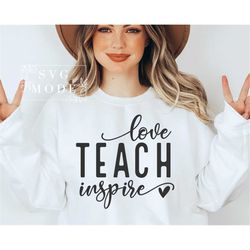 Teach Love Inspire SVG PNG PDF, Teacher Life Svg, Teacher Shirt Svg, Made To Teach Svg, Teacher Love Svg, Teacher Apprec