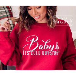 Baby It's Cold Outside SVG PNG PDF, Christmas Shirt Svg, Winter Svg, Funny Christmas Svg, Christmas Svg, Christmas Jumpe